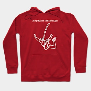 Jumping for holiday highs Hoodie